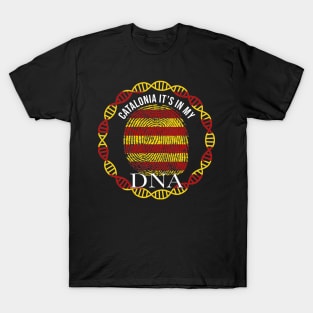 Catalan Flag  Catalonia Its In My DNA Senyera Flag - Gift for Catalan From Catolonia T-Shirt